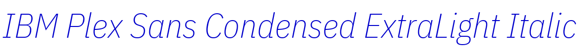 IBM Plex Sans Condensed ExtraLight Italic フォント
